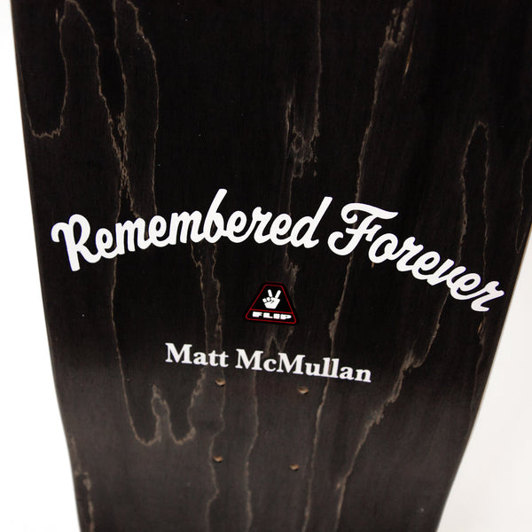 Flip Remembered Forever Matt McMulllan Memorial Deck