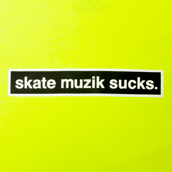 Skate Muzik Sucks Safety Yellow