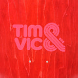 TIM&VIC 8 Deck 8.125"