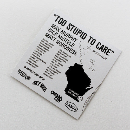 Too Stupid To Care